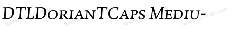 DTLDorianTCaps Mediu字体转换